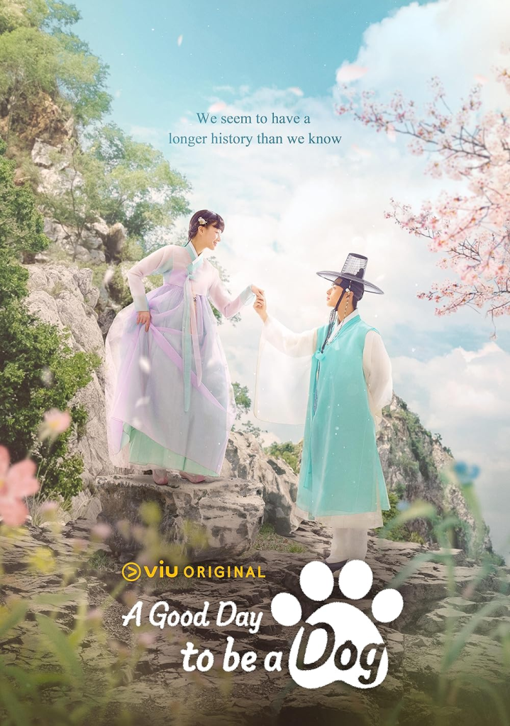 Poster of the Korean Drama A Good Day To Be A Dog